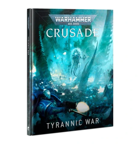 Warhammer 40,000 Crusade - Tyrannic War